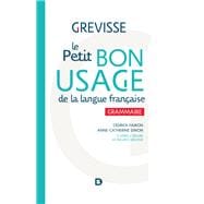 Grevisse : Le Petit bon usage de la langue française - Grammaire