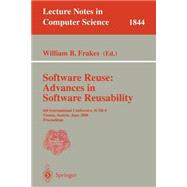 Software Reuse: Advances in Software Reusability : 6th International Conference, Icsr-6 Vienna, Austria, June 27-29, 2000 Proceedings