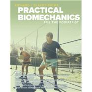 Practical Biomechanics for the Podiatrist Book 3