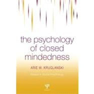 The Psychology of Closed-mindedness