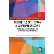 The Missile Crisis from a Cuban Perspective,9780367196967