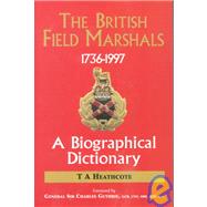 The British Field Marshals 1763-1997