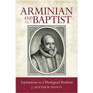 Arminian and Baptist