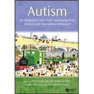 Autism An Integrated View from Neurocognitive, Clinical, and Intervention Research