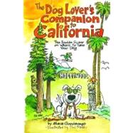 The Dog Lover's Companion to California The Inside Scoop on Where to Take Your Dog