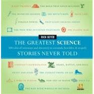 The Greatest Science Stories Never Told