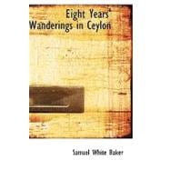 Eight Years' Wanderings in Ceylon