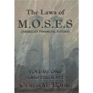 The Laws of M.o.s.e.s (America's Financial Future)
