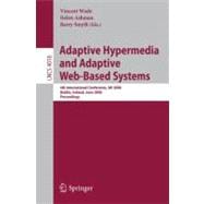 Adaptive Hypermedia and Adaptive Web-Based Systems : 4th International Conference, AH 2006, Dublin, Ireland, June 21-23, 2006, Proceedings