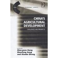China's Agricultural Development: Challenges and Prospects