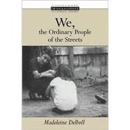 We, the Ordinary People of the Streets