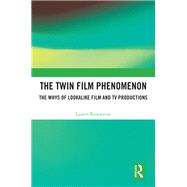The Twin Film Phenomenon book cover, ISBN 9781040586969