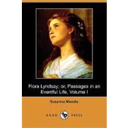 Flora Lyndsay; Or, Passages in an Eventful Life