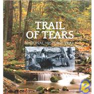 Trail of Tears : National Historic Trail,9781877856969