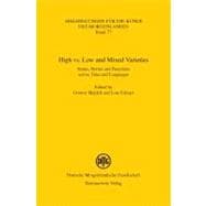 High vs. Low and Mixed Varieties: Status, Norms and Functions Across Time and Languages