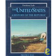The United States: A History of the Republic