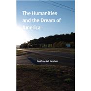 The Humanities and the Dream of America