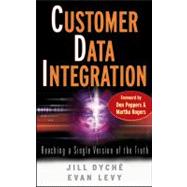 Customer Data Integration Reaching a Single Version of the Truth