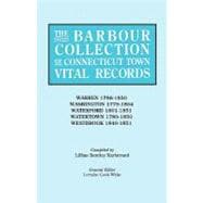 The Barbour Collection of Connecticut Town Vital Records: Warren 1786-1850, Washington 1779-1854, Waterford 1801-1851, Westbrook 1840-51