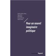 Pour un nouvel imaginaire politique