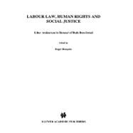Labour Law, Human Rights and Social Justice