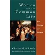 Women and the Common Life Love, Marriage, and Feminism