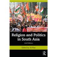 Religion and Politics in South Asia