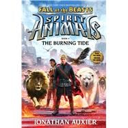 The Burning Tide (Spirit Animals: Fall of the Beasts, Book 4)