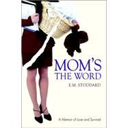 Mom's the Word