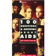 100 Questions & Answers About AIDS
