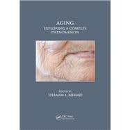 Aging: Exploring a Complex Phenomenon