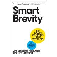 Smart Brevity The Power of Saying More with Less