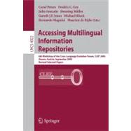 Accessing Multilingual Information Repositories: 6th Workshop of the Cross-Language Evaluation Forum, CLEF 2005, Vienna, Austria, 21-23 September, 2005: Revised Selected Papers