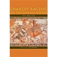 Chariot Racing in the Roman Empire