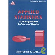 Applied Statistics in Occupational Safety and Health