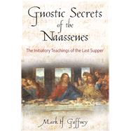 Gnostic Secrets of the Naassenes