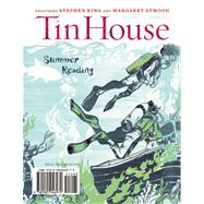 Tin House: Summer 2013 Summer Reading Issue