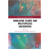 Himalayan Climes and Multispecies Encounters