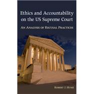Ethics and Accountability on the U.S. Supreme Court