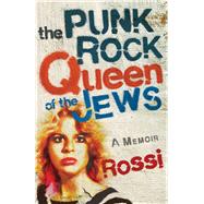The Punk-Rock Queen of the Jews,9781647426972