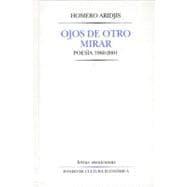 Ojos de Otro Mirar : Poesia, 1960-2001