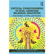 Critical Consciousness in Dual Language Bilingual Education