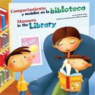 Comportamiento Y Modales En La Biblioteca/Manners in the Library