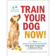 Train Your Dog Now!