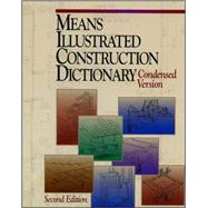 Means Illustrated Construction Dictionary : Condensed Version