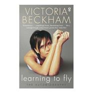 Learning to Fly: The Autobiography