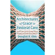 Architectures of Grace in Pastoral Care