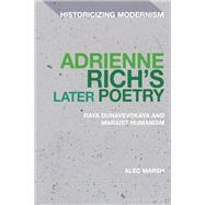 Adrienne Rich’s Later Poetry