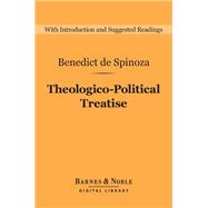 Theologico-Political Treatise (Barnes & Noble Digital Library)