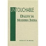 Untouchable: Dalits in Modern India